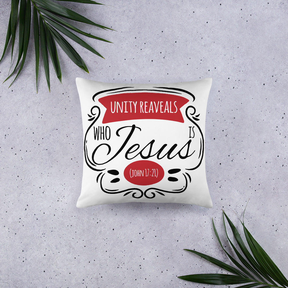 Unity Reveals Who Jesus Is (John 17:21) Pillow