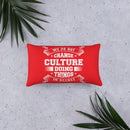 We Do not Change Culture Doing Things In Secret ( Acts 13:47)  Pillow - Have You Read The Red