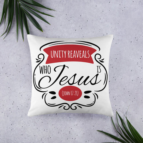 Unity Reveals Who Jesus Is (John 17:21) Pillow - Have You Read The Red