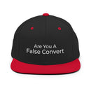 Are You A False Convert Snapback Hat - Have You Read The Red