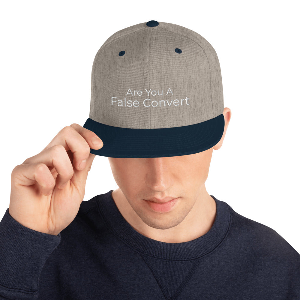 Are You A False Convert Snapback Hat