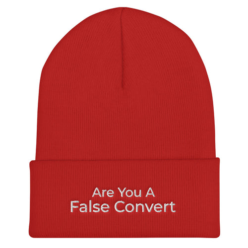 Are You A False Convert Cuffed Beanie - Have You Read The Red