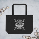 We Do not Change Culture Doing Things In Secret ( Acts 13:47) Tote Bag - Have You Read The Red