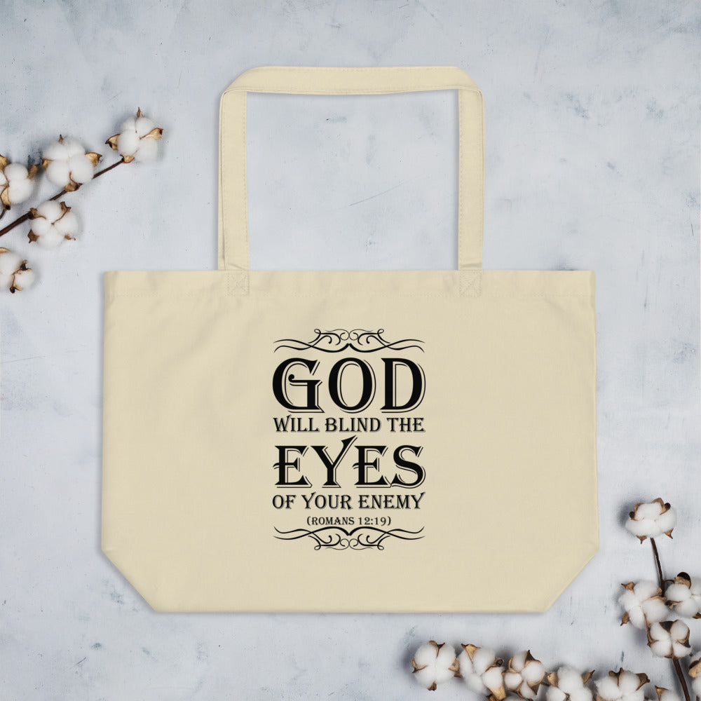 God Will Blind The Eyes Of Your Enemy (Romans 12:19) Tote Bag