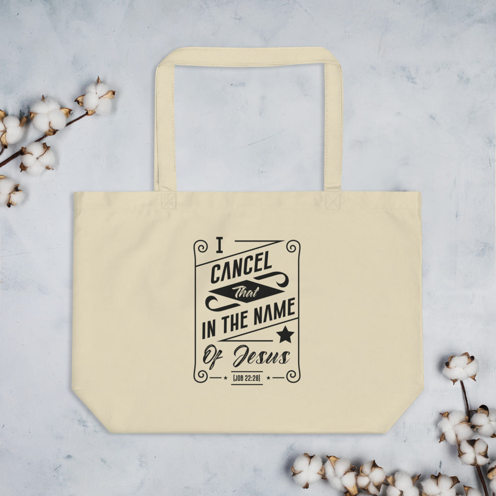 I Cancel That In The Name of Jesus. (Job 22:28) Tote Bag
