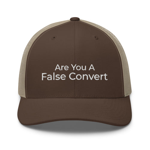 Are You A False Convert Trucker Cap - Have You Read The Red