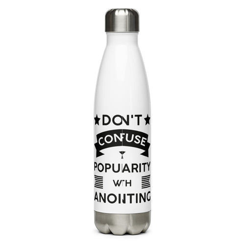 Don't Confuse Popularity With Anointing (Proverbs 16:18) Water Bottle - Have You Read The Red