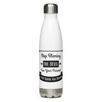 Stop Blaming The Devil For Your Harvest Of Seeds You Have Sown (Proverbs 22:8) Water Bottle