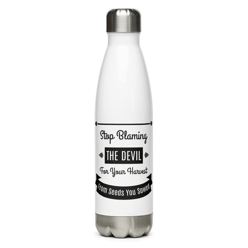 Stop Blaming The Devil For Your Harvest Of Seeds You Have Sown (Proverbs 22:8) Water Bottle - Have You Read The Red