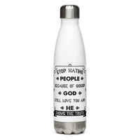 Stop Hating People Because Of Gossip.  God Still Loves You And He Knows The Truth. Proverbs 8:13) Water Bottle