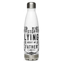 Stop Lying About My Father (1 John 2:4) Water Bottle - Have You Read The Red