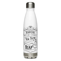 Whatever You Sow You Will Reap (2 Corinthians 9:6) Water Bottle