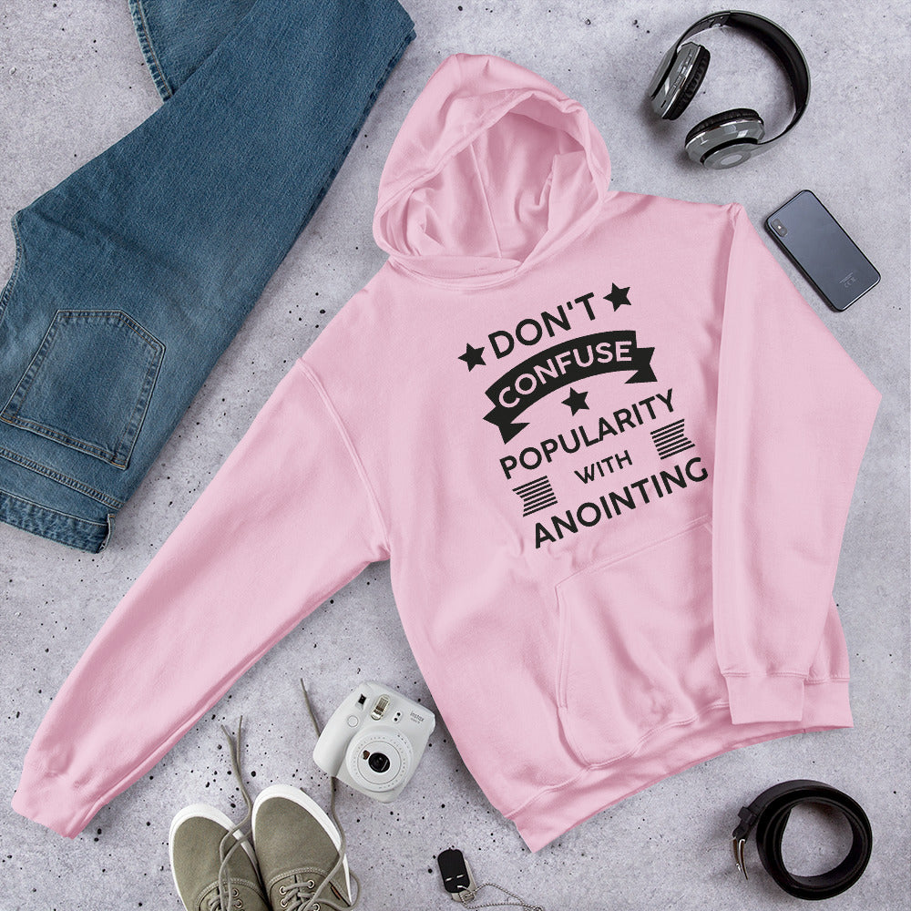 Don't Confuse Popularity With Anointing (Proverbs 16:18) Hoodie - Have You Read The Red