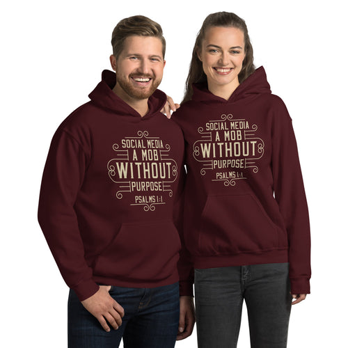 Social Media: A Mob Without A Purpose (Psalms 1:1)  Hoodie - Have You Read The Red