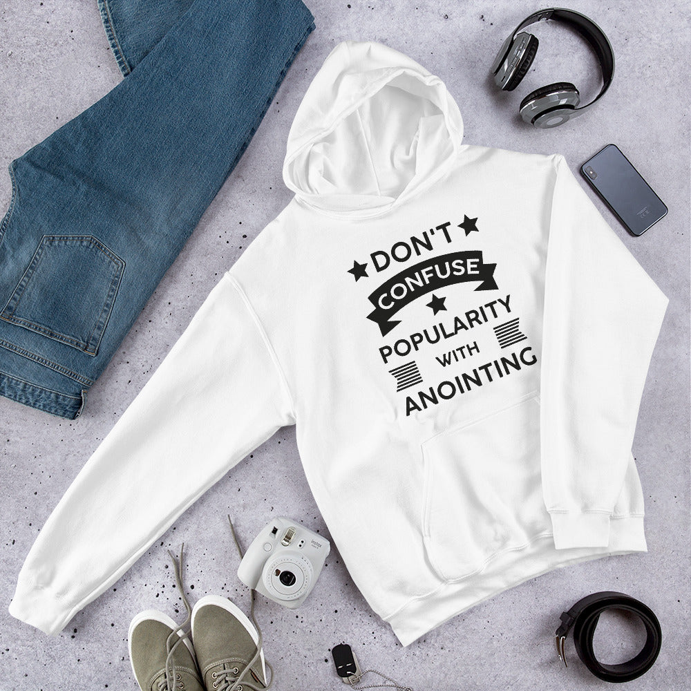 Don't Confuse Popularity With Anointing (Proverbs 16:18) Hoodie - Have You Read The Red