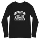 God Did Not Call You To Private Practice ( Mark 16:15) Long Sleeve Tee - Have You Read The Red
