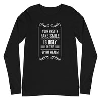 Your Pretty Fake Smile Is Ugly In The Spirit Realm (Matthew 7:15) Long Sleeve Tee