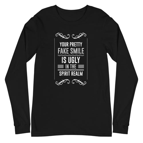 Your Pretty Fake Smile Is Ugly In The Spirit Realm (Matthew 7:15) Long Sleeve Tee - Have You Read The Red