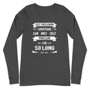Self-Proclaiming Christians Can Only Self Proclaim For So Long (Acts 19:15) Long Sleeve Tee - Have You Read The Red