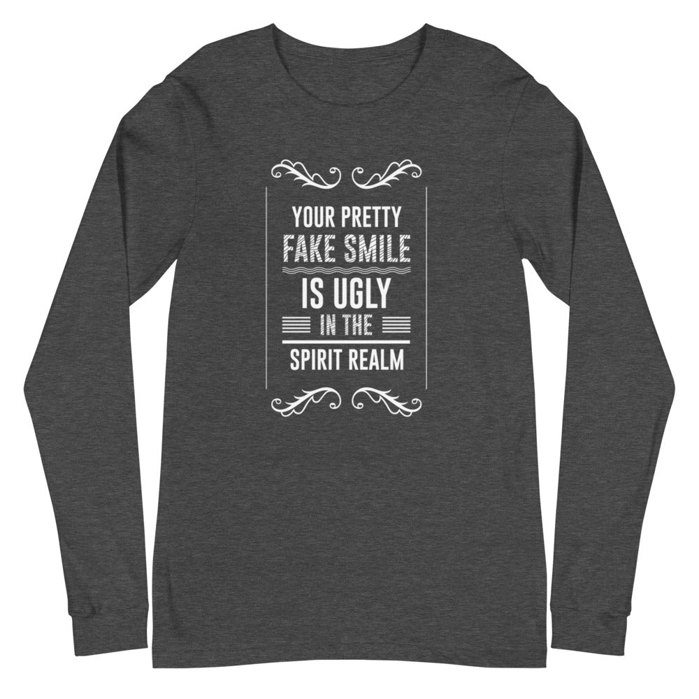 Your Pretty Fake Smile Is Ugly In The Spirit Realm (Matthew 7:15) Long Sleeve Tee - Have You Read The Red