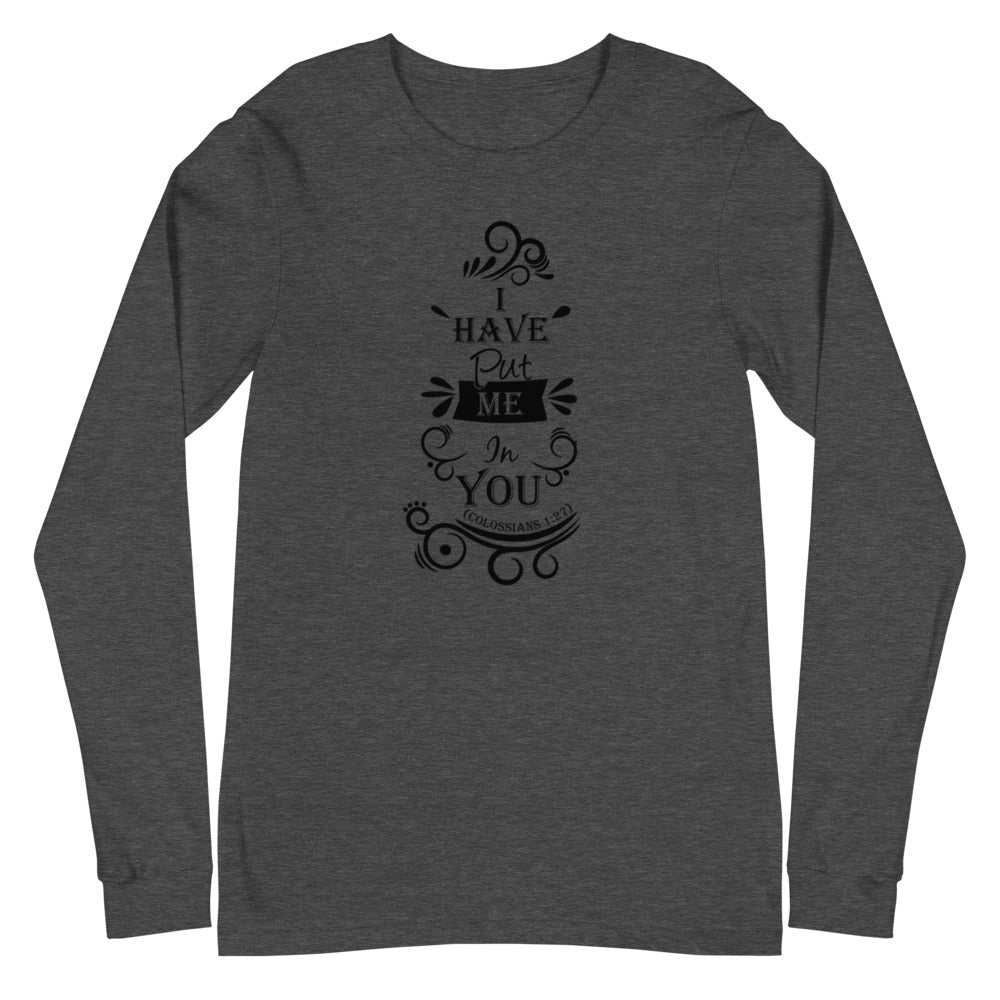 I Have Put Me In You!  "God" (Colossians 1:27) Long Sleeve Tee - Have You Read The Red