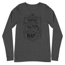Whatever You Sow You Will Reap (2 Corinthians 9:6)  Long Sleeve Tee - Have You Read The Red