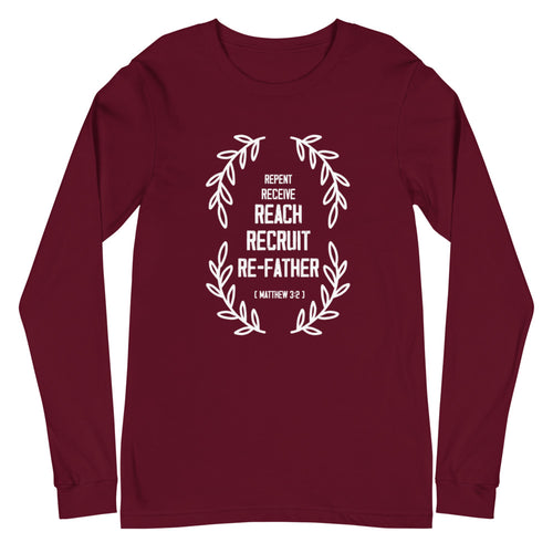 Repent, Receive, Reach, Recruit, ReFather (Matthew 3:2) Long Sleeve Tee - Have You Read The Red