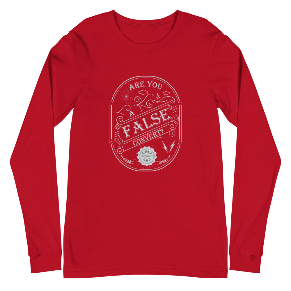 Are You A False Convert? (2 Corinthians 13:5) Long Sleeve Tee