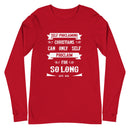 Self-Proclaiming Christians Can Only Self Proclaim For So Long (Acts 19:15) Long Sleeve Tee - Have You Read The Red