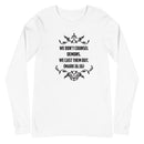 We Don't Counsel Demons.  We Cast Them Out. (Mark 16:16)  Long Sleeve Tee - Have You Read The Red