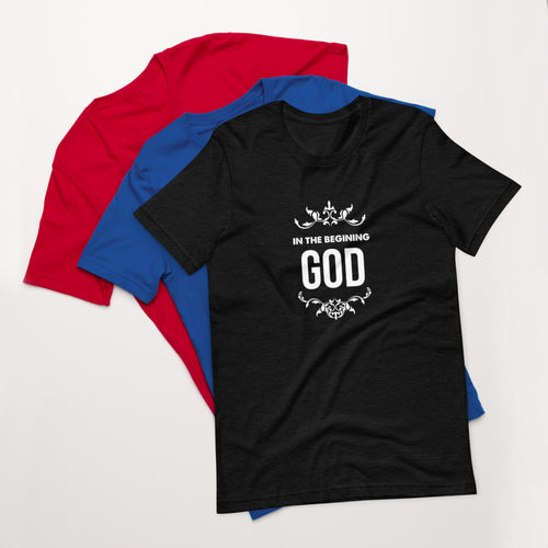 In The Beginning God (Genesis 1:1) Unisex T-Shirt - Have You Read The Red