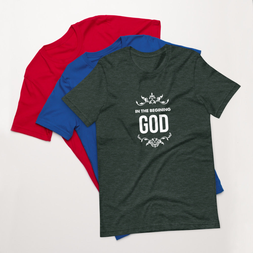In The Beginning God (Genesis 1:1) Unisex T-Shirt