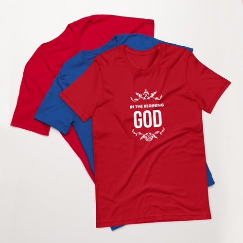 In The Beginning God (Genesis 1:1) Unisex T-Shirt - Have You Read The Red