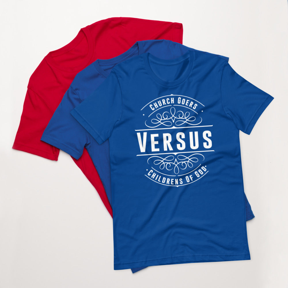 Church Goers vs. Children of God (Genesis 3:15) Unisex T-Shirt - Have You Read The Red
