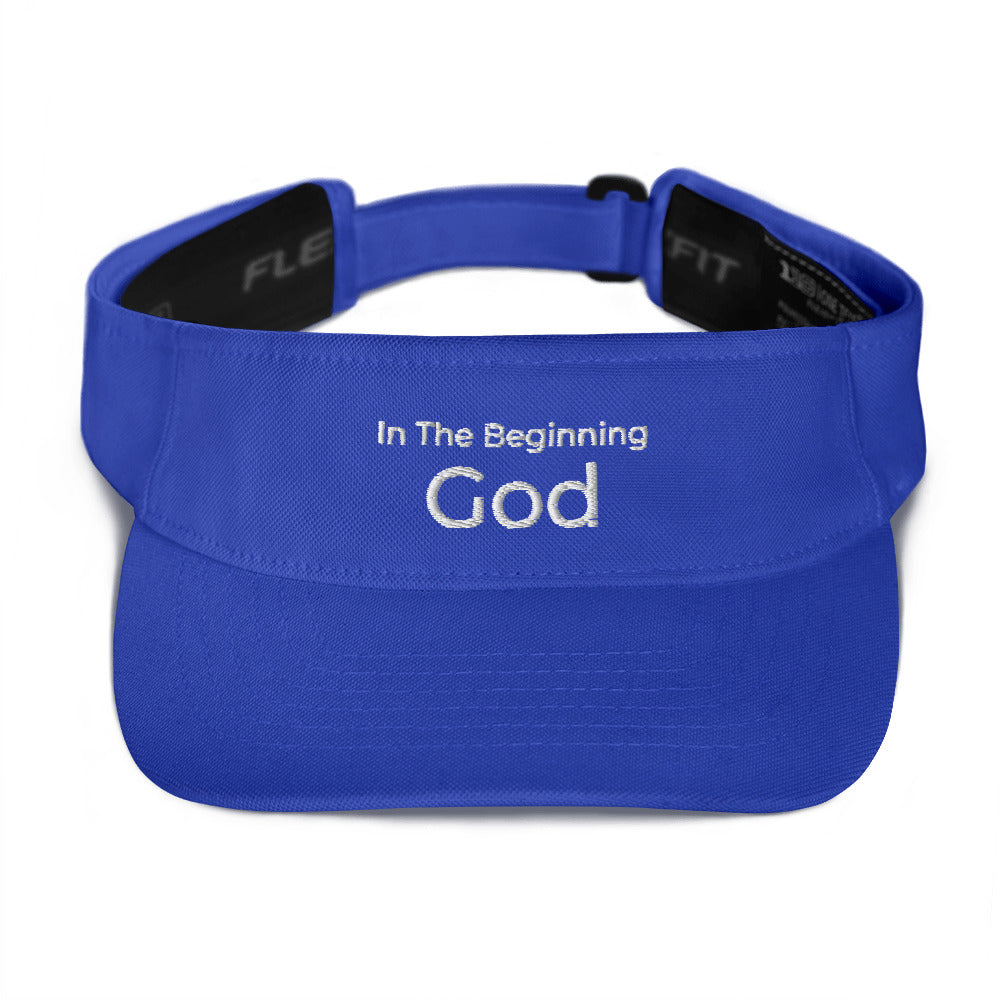 In The Beginning God Visor