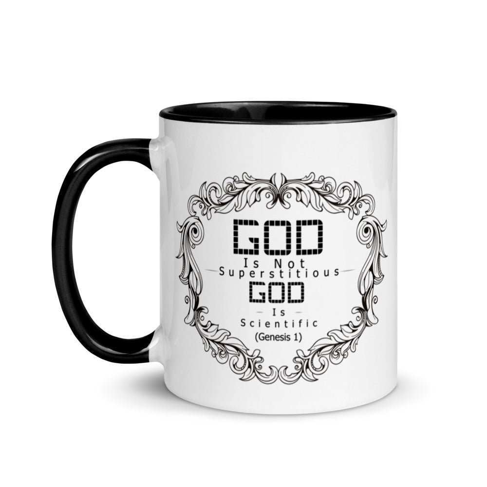 God Is Not Superstitious God Is Scientific (Genesis 1) Mug