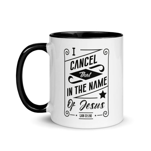 I Cancel That In The Name of Jesus. (Job 22:28) Mug - Have You Read The Red