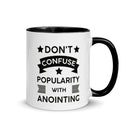 Don't Confuse Popularity With Anointing (Proverbs 16:18) Mug - Have You Read The Red