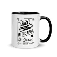 I Cancel That In The Name of Jesus. (Job 22:28) Mug