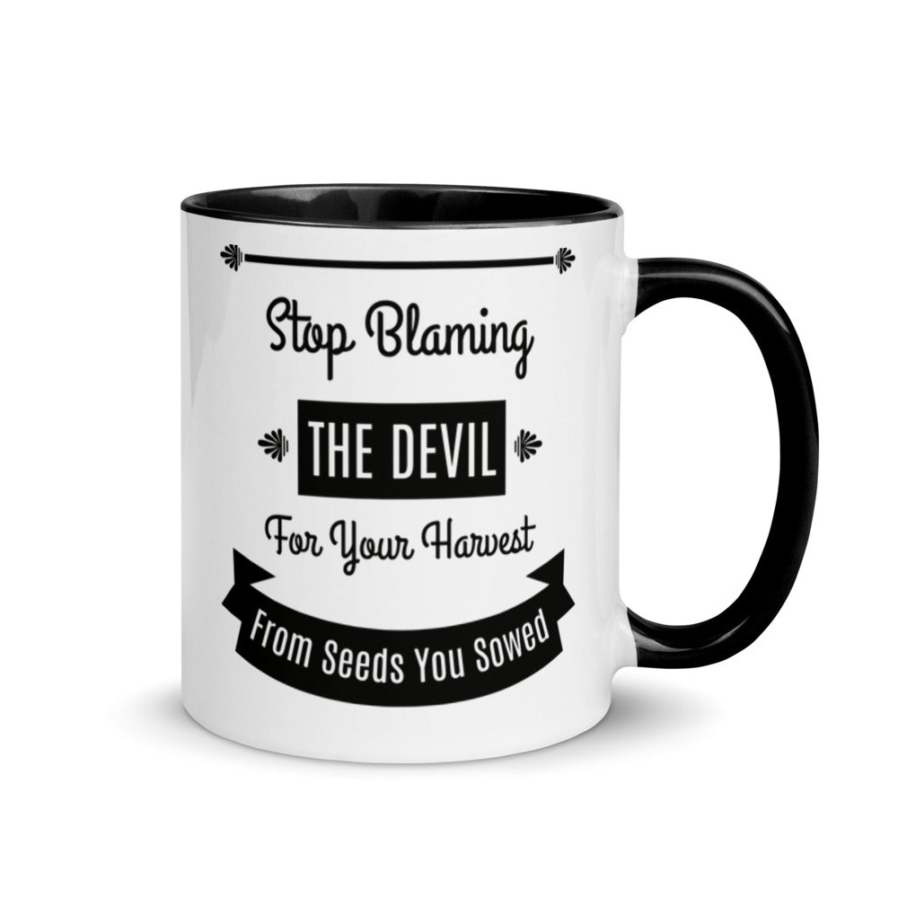 Stop Blaming The Devil For Your Harvest Of Seeds You Have Sown (Proverbs 22:8) Mug - Have You Read The Red
