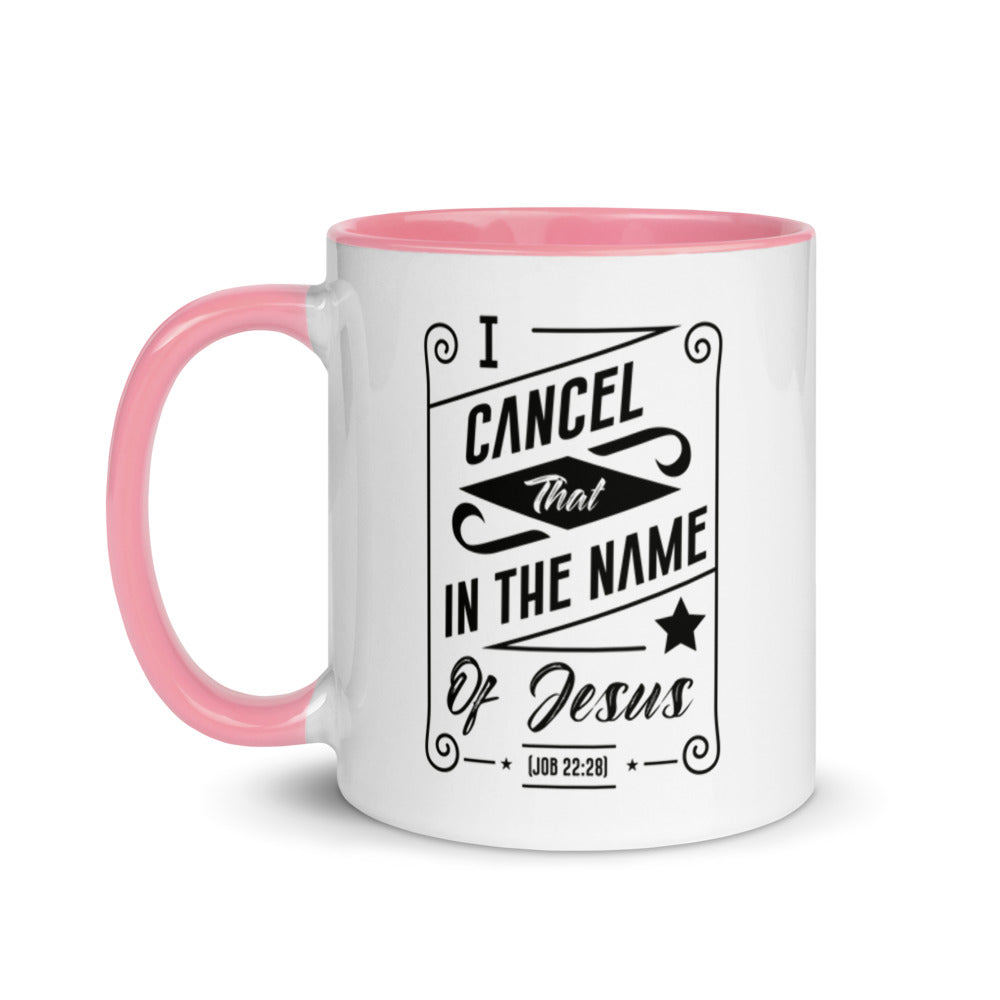 I Cancel That In The Name of Jesus. (Job 22:28) Mug - Have You Read The Red