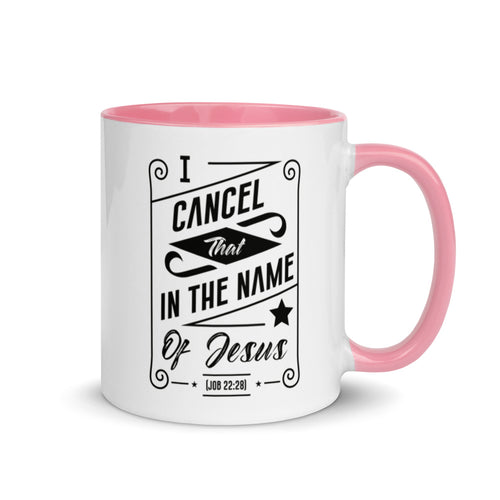 I Cancel That In The Name of Jesus. (Job 22:28) Mug - Have You Read The Red