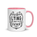Stop Lying About My Father (1 John 2:4) Mug - Have You Read The Red