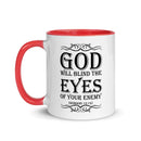 God Will Blind The Eyes Of Your Enemy (Romans 12:19) Mug - Have You Read The Red