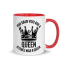 You Said You Are A Queen. Jezebel Was A Queen. (1 Kings 21:25) Mug - Have You Read The Red