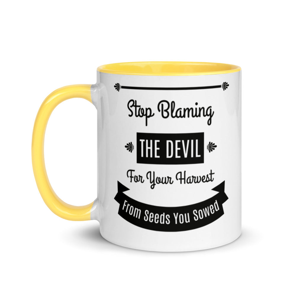 Stop Blaming The Devil For Your Harvest Of Seeds You Have Sown (Proverbs 22:8) Mug - Have You Read The Red