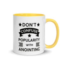 Don't Confuse Popularity With Anointing (Proverbs 16:18) Mug - Have You Read The Red