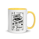I Cancel That In The Name of Jesus. (Job 22:28) Mug - Have You Read The Red