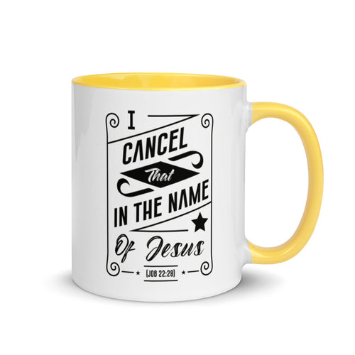 I Cancel That In The Name of Jesus. (Job 22:28) Mug - Have You Read The Red