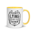 Stop Lying About My Father (1 John 2:4) Mug - Have You Read The Red